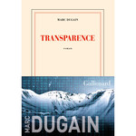 Transparence marc dugain