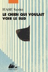 Chien qui voulait voir sud @Picquier